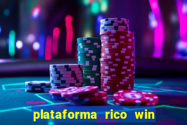 plataforma rico win paga mesmo